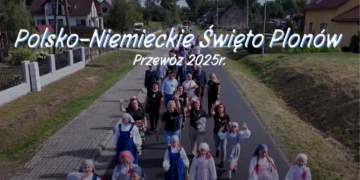 POLSKO NIEMIECKIE ŚWIĘTO PLONÓW PRZEWÓZ 2025 r.